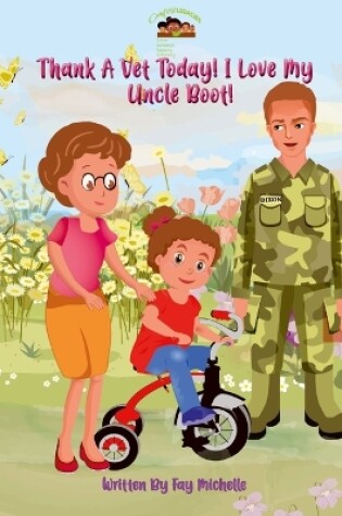 Cover of Thank A Vet! I Love My Uncle Boot!