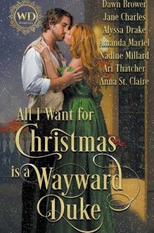 Cover of All I Want for Christmas is a Wayward Duke