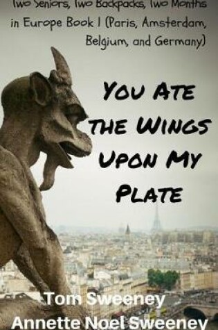 Cover of You Ate the Wings Upon My Plate