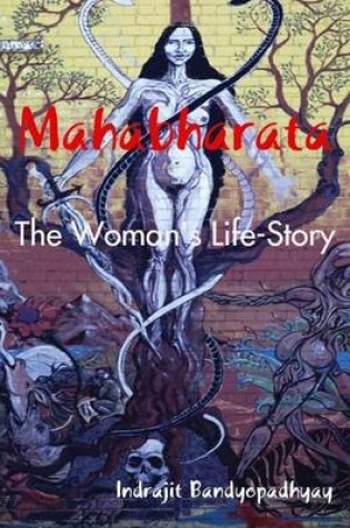 Cover of Mahabharata: The Woman's Life-Story