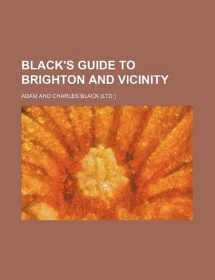 Book cover for Black's Guide to Brighton and Vicinity