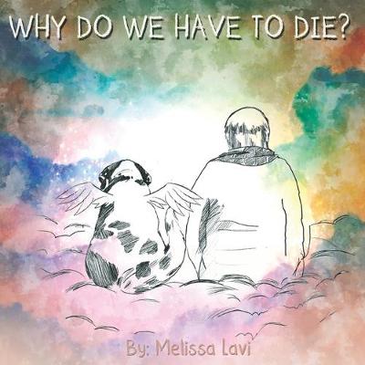 Book cover for Why do we have to die?