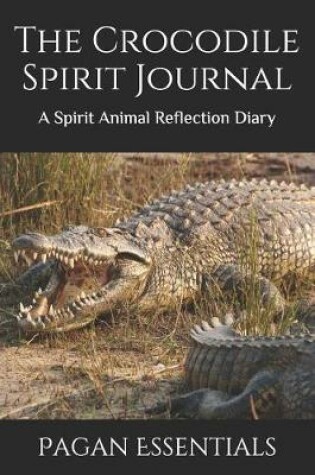 Cover of The Crocodile Spirit Journal