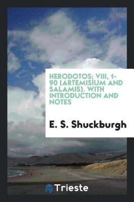 Book cover for Herodotos; VIII, 1-90 (Artemisium and Salamis). with Introduction and Notes