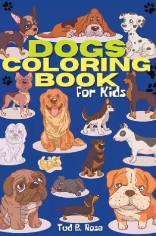 Cover of DOGS COLORING BOOK for Kids