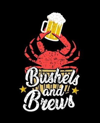 Cover of Bushels and Brews
