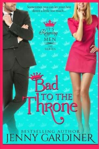 Cover of Bad to the Throne