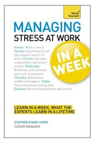 Cover of Managing Stress at Work in a Week