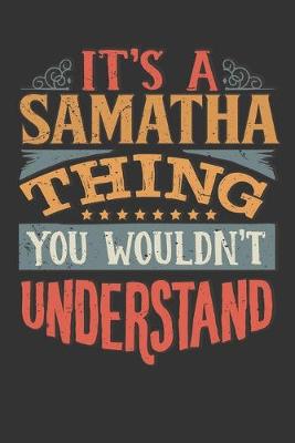 Book cover for Its A Samatha Thing You Wouldnt Understand