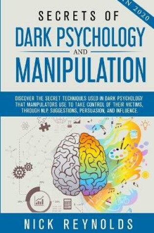 Cover of Secrets of Dark Psychology and Manipulation in 2020