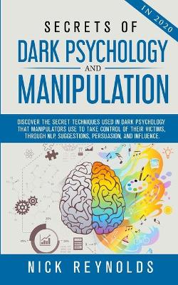 Book cover for Secrets of Dark Psychology and Manipulation in 2020