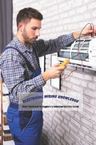 Cover of Electricial Wiring Knowledge