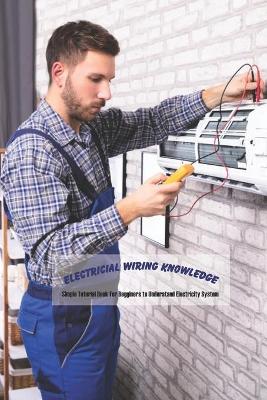 Book cover for Electricial Wiring Knowledge