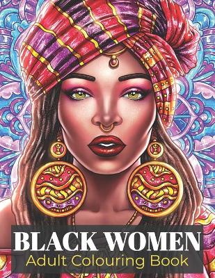 Book cover for Black Women Adult Colouring Book