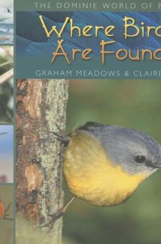 Cover of Where Birds are Found