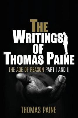 Book cover for The Writings of Thomas Paine - Part I and II