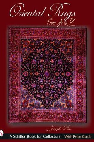 Cover of Oriental Rugs from A to Z