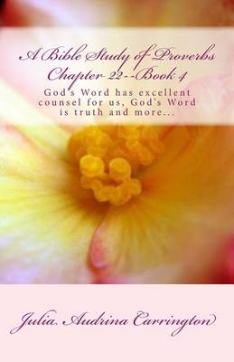 Book cover for A Bible Study of Proverbs Chapter 22--Book 4