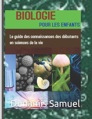 Book cover for Biologie Pour Les Enfants