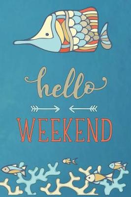 Book cover for Hello Weekend