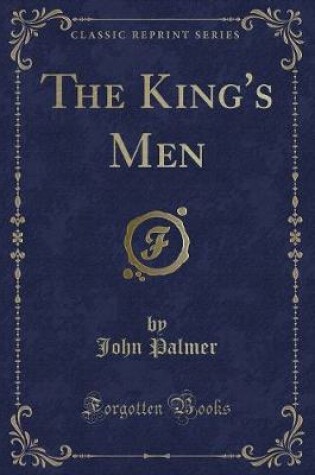 Cover of The King's Men (Classic Reprint)