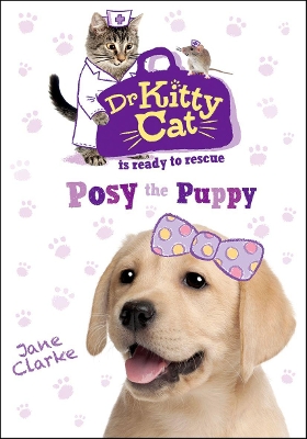 Book cover for Dr KittyCat is ready to rescue: Posy the Puppy