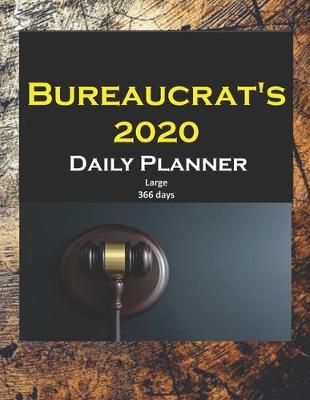 Book cover for Bureaucrat Daily Planner 2020