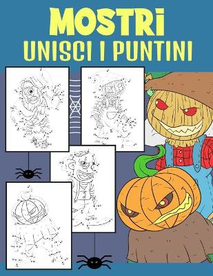 Book cover for Mostri Unisci i Puntini