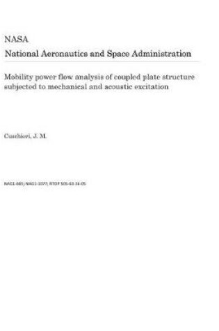 Cover of Mobility Power Flow Analysis of Coupled Plate Structure Subjected to Mechanical and Acoustic Excitation