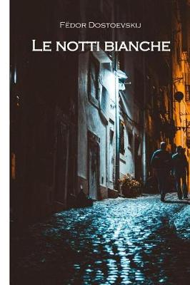 Book cover for Le Notti Bianche