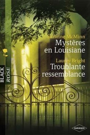 Cover of Mysteres En Louisiane - Troublante Ressemblance (Harlequin Black Rose)