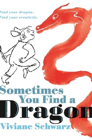 Cover of Sometimes You Find a Dragon