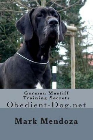 Cover of German Mastiff Training Secrets