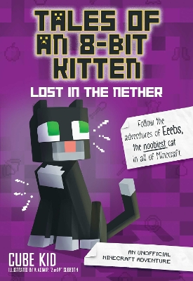 Book cover for Tales of an 8-Bit Kitten: Lost in the Nether