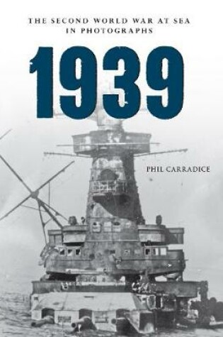 Cover of 1939 The Second World War at Sea in Photographs