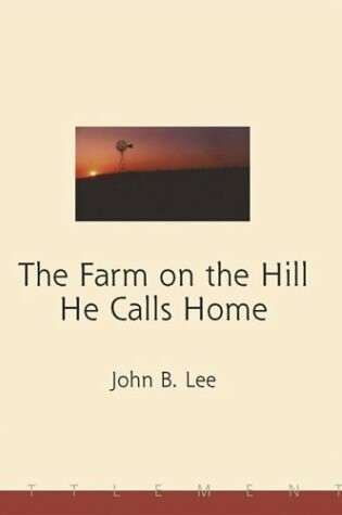 Cover of The Farm on the Hills He Calls Home