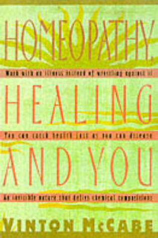 Cover of Homeopathy, Healing and You