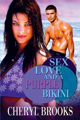 Book cover for Sex, Love, and a Purple Bikini