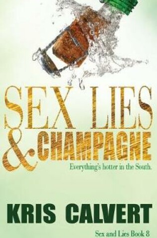 Cover of Sex, Lies & Champagne