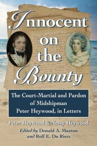 Cover of Innocent on the Bounty: The Court-Martial and Pardon of Midshipman Peter Heywood, in Letters