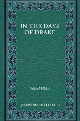 Cover of In the Days of Drake - Original Edition