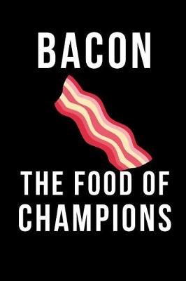 Book cover for Bacon the Food of Champions