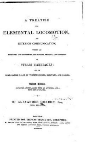 Cover of A Treatise Upon Elemental Locomotion and Interior Communication