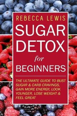 Cover of Sugar Detox