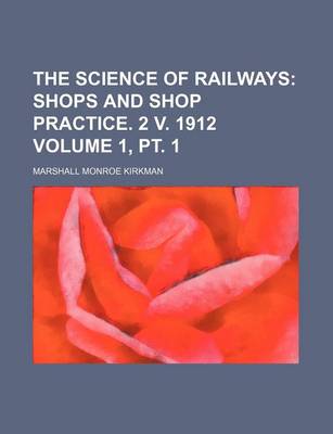 Book cover for The Science of Railways Volume 1, PT. 1