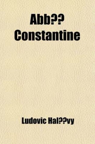 Cover of ABBE Constantine