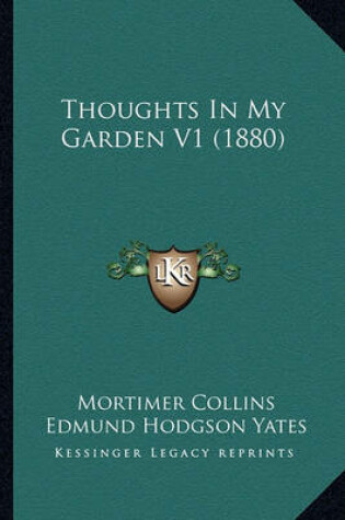 Cover of Thoughts in My Garden V1 (1880)