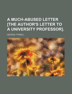 Book cover for A Much-Abused Letter [The Author's Letter to a University Professor].