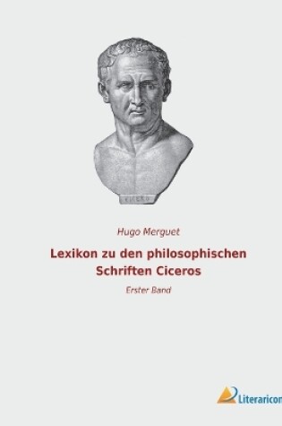 Cover of Lexikon zu den philosophischen Schriften Ciceros