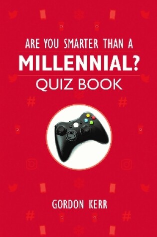 Cover of Are You Smarter Than a Millennial?